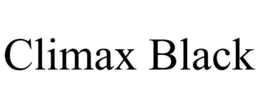 CLIMAX BLACK trademark