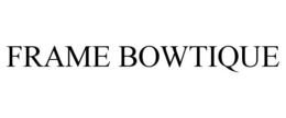 FRAME BOWTIQUE trademark
