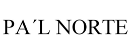 PA´L NORTE trademark