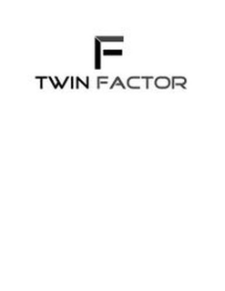F TWIN FACTOR trademark
