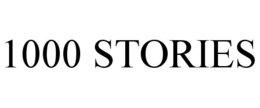 1000 STORIES trademark
