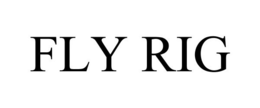 FLY RIG trademark