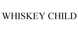WHISKEY CHILD trademark