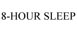 8-HOUR SLEEP trademark