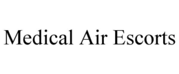 MEDICAL AIR ESCORTS trademark
