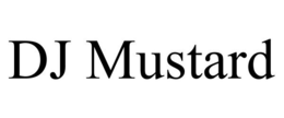 DJ MUSTARD trademark
