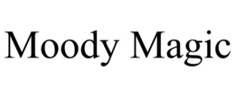 MOODY MAGIC trademark