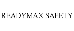 READYMAX SAFETY trademark