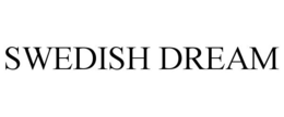 SWEDISH DREAM trademark
