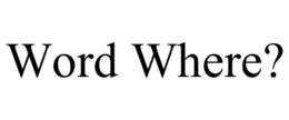 WORD WHERE? trademark