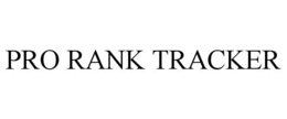 PRO RANK TRACKER trademark