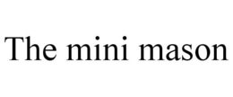 THE MINI MASON trademark
