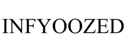 INFYOOZED trademark