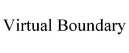 VIRTUAL BOUNDARY trademark