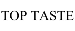 TOP TASTE trademark