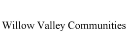 WILLOW VALLEY COMMUNITIES trademark