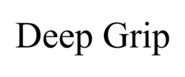 DEEP GRIP trademark