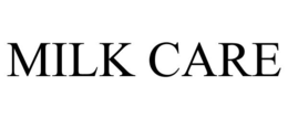 MILK CARE trademark