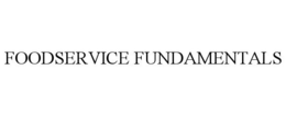 FOODSERVICE FUNDAMENTALS trademark