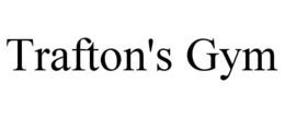 TRAFTON'S GYM trademark