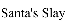 SANTA'S SLAY trademark