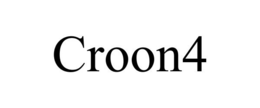 CROON4 trademark