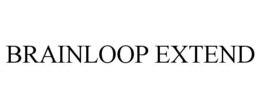 BRAINLOOP EXTEND trademark
