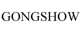 GONGSHOW trademark