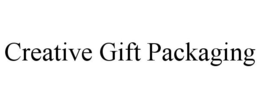 CREATIVE GIFT PACKAGING trademark