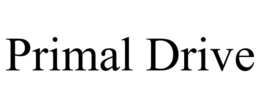 PRIMAL DRIVE trademark