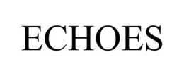 ECHOES trademark