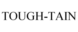 TOUGH-TAIN trademark