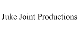 JUKE JOINT PRODUCTIONS trademark