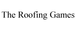 THE ROOFING GAMES trademark