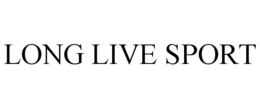 LONG LIVE SPORT trademark