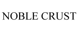 NOBLE CRUST trademark