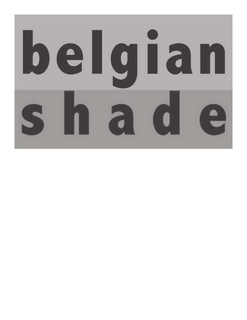 BELGIAN SHADE trademark