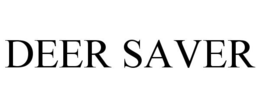 DEER SAVER trademark