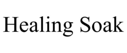 HEALING SOAK trademark