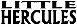 LITTLE HERCULES trademark