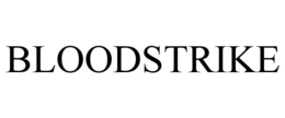 BLOODSTRIKE trademark