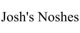 JOSH'S NOSHES trademark