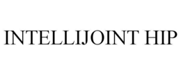INTELLIJOINT HIP trademark
