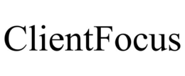 CLIENTFOCUS trademark
