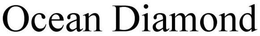 OCEAN DIAMOND trademark