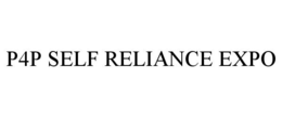 P4P SELF RELIANCE EXPO trademark