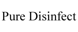 PURE DISINFECT trademark