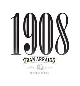 1908 GRAN ARRAIGO SELECT CASK HECHO EN MÉXICO trademark