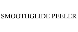 SMOOTHGLIDE PEELER trademark