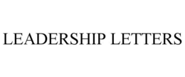 LEADERSHIP LETTERS trademark